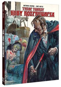 Tysiąc twarzy Kuby Rozpruwacza - Antonio Segura - książka