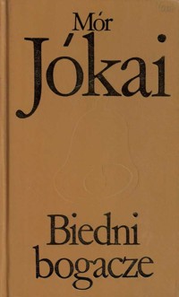 Biedni bogacze - Mór Jókai - ebook