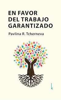 En favor del trabajo garantizado - Pavlina R. Tcherneva - ebook