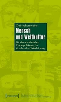 Mensch und Weltkultur - Christoph Antweiler - ebook