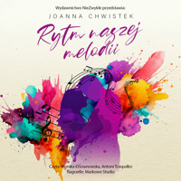 Rytm naszej melodii - Joanna Chwistek - ebook + audiobook + książka