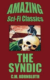 The Syndic - C. M. Kornbluth - ebook