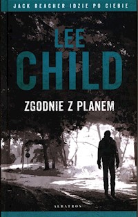 Zgodnie z planem - Lee Child - książka