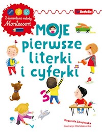 Moje pierwsze literki i cyferki z elementami metody Montessori - Zdrojewska Bogumiła - książka