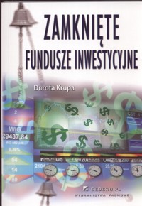 Zamknięte fundusze inwestycyjne - Dorota Krupa - książka