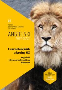 Czarnoksiężnik z Krainy Oz. Angielski z Lymanem Frankiem Baumem - Lyman Frank Baum, Ilya Frank - ebook + książka