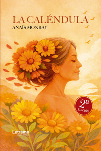 La caléndula - Anais Monray - ebook