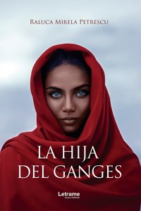 La hija del Ganges - Raluca Mirela Petrescu - ebook
