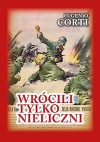 Wrócili tylko nieliczni - Corti Eugenio - książka