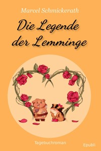 Die Legende der Lemminge - Marcel Schmickerath - ebook