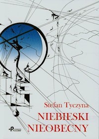 Niebieski Nieobecny - Tyczyna Stefan - książka