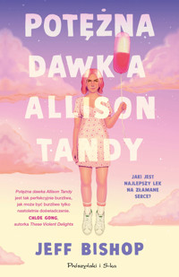 Potężna dawka Allison Tandy - Jeff Bishop - ebook + audiobook + książka