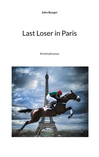 Last Loser in Paris - John Burger - ebook
