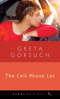 The Cell Phone Lot - Greta Gorsuch - ebook