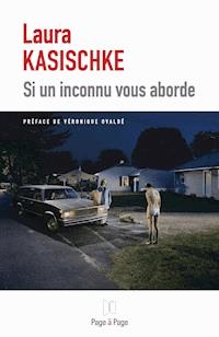 Si un inconnu vous aborde - Laura Kasischke - ebook