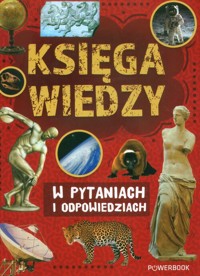 Księga wiedzy w pytaniach i odpowiedziach - Ulanowski Krzysztof, Czarkowska Joanna - książka