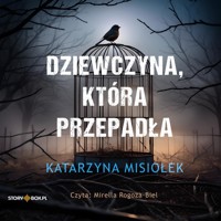 Dziewczyna, która przepadła - Katarzyna Misiołek - audiobook + książka