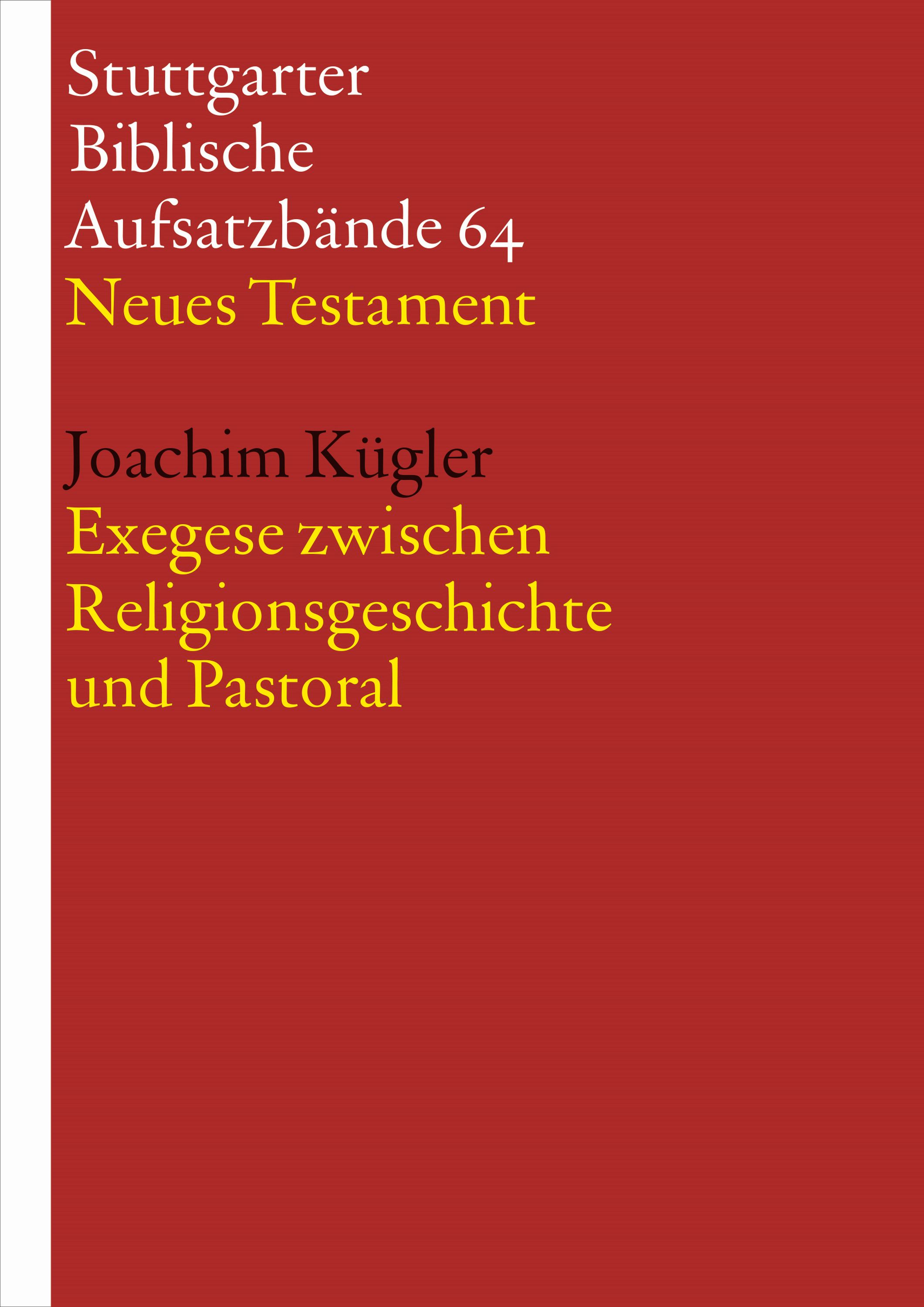Exegese zwischen Religionsgeschichte und Pastoral - Joachim Kügler - ebook