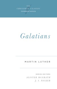 Galatians - Martin Luther - ebook