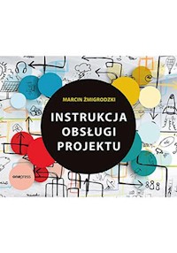 Instrukcja obsługi projektu - Żmigrodzki Marcin - książka