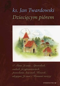 Dziecięcym pióremTom 1-3 - Twardowski Jan - książka