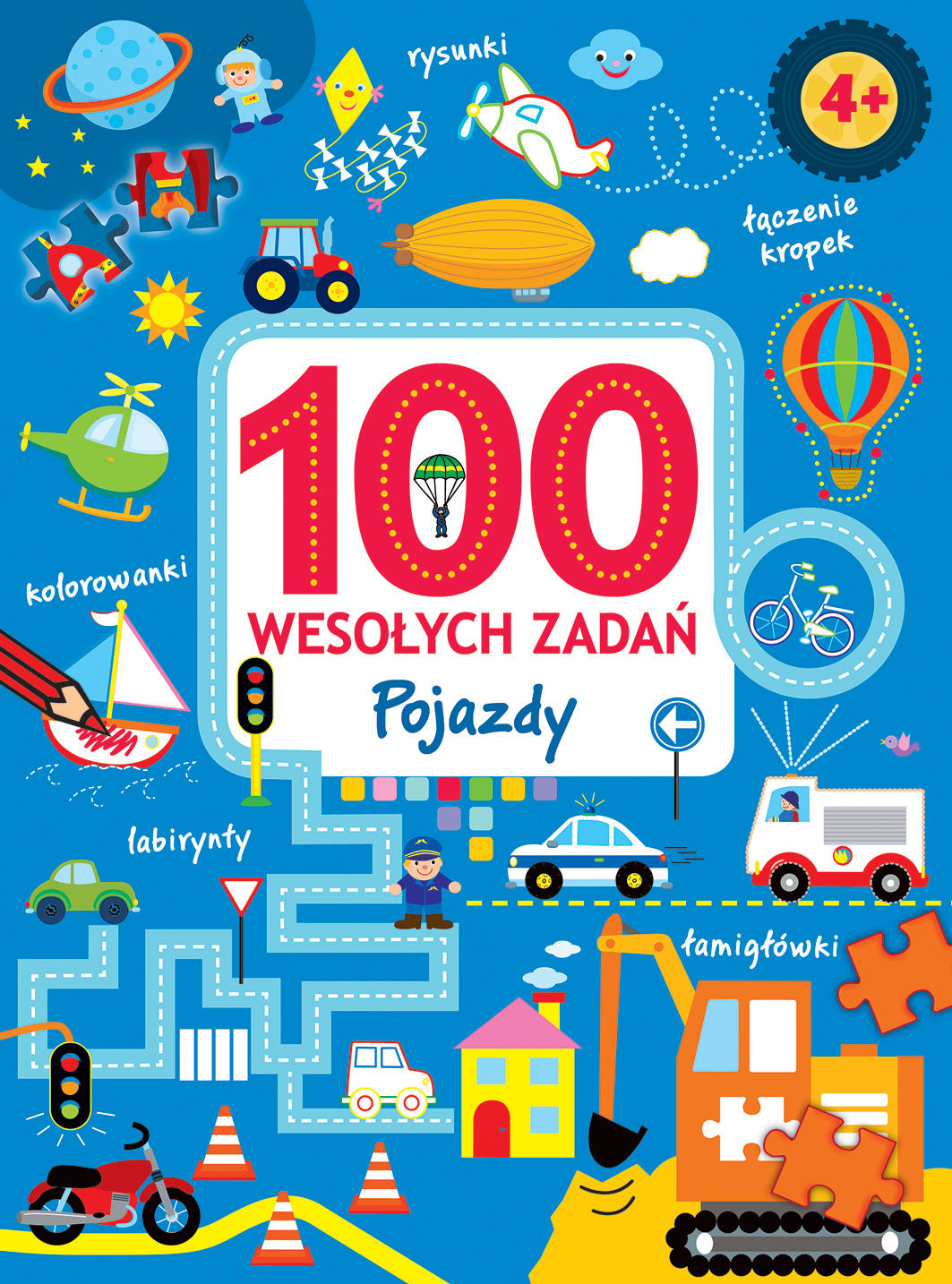 100 wesołych zadań. Pojazdy - praca zbiorowa, Ewa Tarnowska (tłum.) - książka