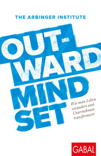 Outward Mindset - The Arbinger Institute - ebook