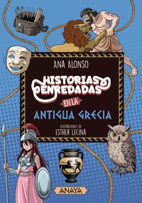 Historias enredadas en la antigua Grecia - Ana Alonso - ebook