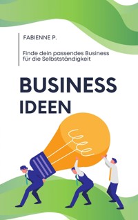 Business Ideen - Fabienne P. - ebook