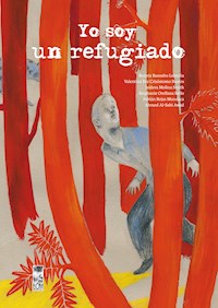 Yo soy un refugiado - Beatriz Basoalto Labraña - ebook