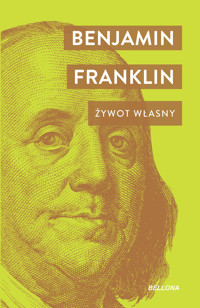 Żywot własny - Benjamin  Franklin - ebook
