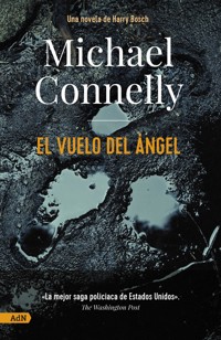 El vuelo del ángel [AdN] - Connelly Michael - ebook