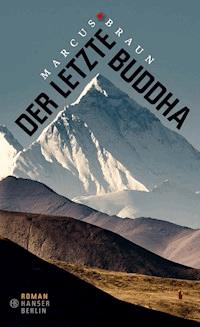 Der letzte Buddha - Marcus Braun - ebook