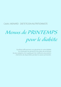 Menus de printemps pour le diabète - Menard Cédric - ebook