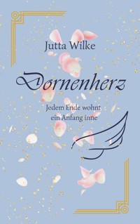 Dornenherz - Jutta Wilke - ebook