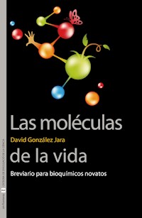 Las moléculas de la vida - David González Jara - ebook
