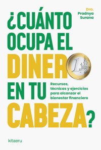 ¿Cuánto ocupa el dinero en tu cabeza? - Dra. Pradnya Surana - ebook