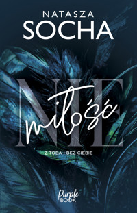 (Nie)miłość. Z tobą i bez ciebie - Natasza Socha - książka