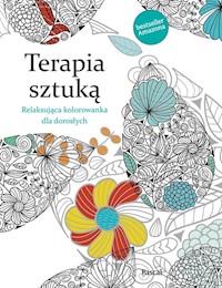 Terapia sztuką. Kolorowanka dla dorosłych - Rose Christina - książka