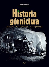 Historia górnictwa - Gierlotka Stefan - książka