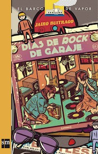 Días de Rock de Garaje - Buitrago Jairo - ebook