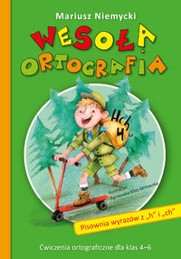 Wesoła ortografia Pisownia wyrazów z h i ch - Mariusz Niemycki - książka