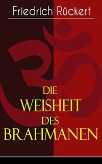 Die Weisheit des Brahmanen - Friedrich Rückert - ebook