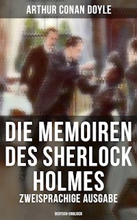 Die Memoiren des Sherlock Holmes (Zweisprachige Ausgabe: Deutsch-Englisch) - Arthur Conan Doyle - ebook