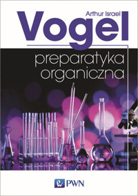 Preparatyka organiczna - Arthur Israel Vogel - książka