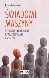 Świadome maszyny - Schneider Susan - książka