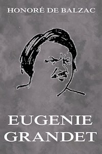 Eugenie Grandet - Honore De Balzac - ebook