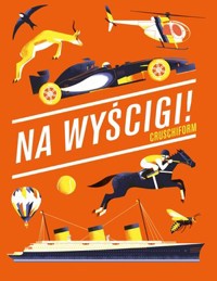 Na wyścigi! - Cruschiform - książka