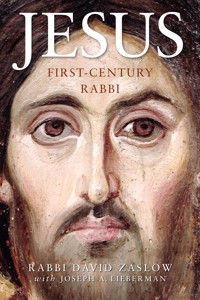 Jesus: First-Century Rabbi - David Zaslow - ebook