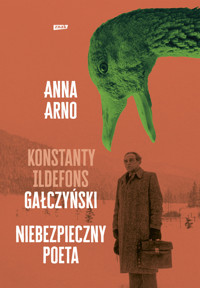 Niebezpieczny poeta. Konstanty Ildefons Gałczyński - Anna Arno - audiobook + książka
